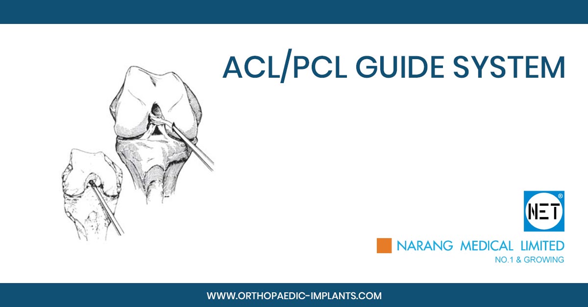 ACL/PCL Guide System, ACL/PCL Guide System Manufacturer, ACL/PCL Guide
