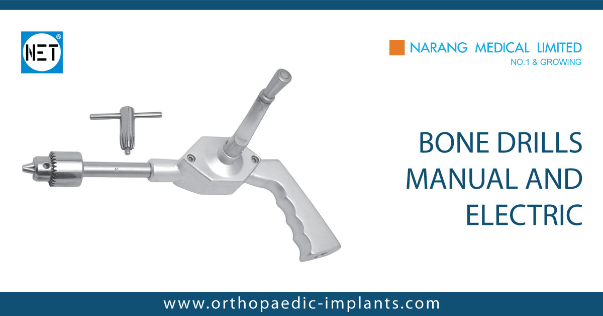 Bone Drills Manual and Electric, Bone Drills Manual and Electric