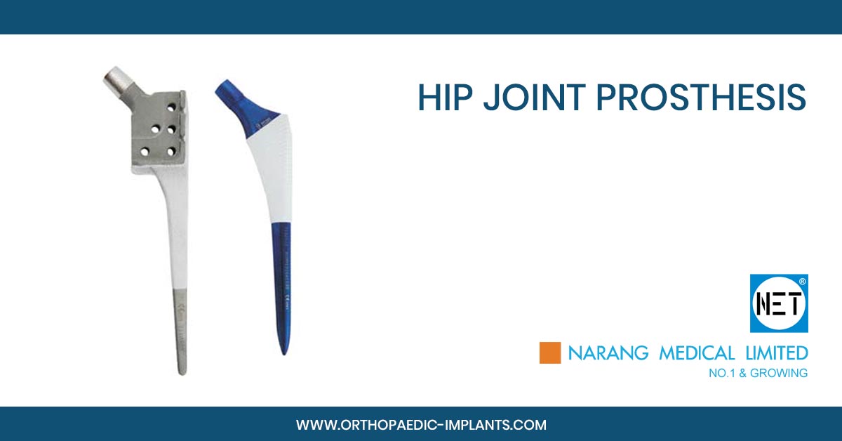 Hip Joint Prosthesis, Hip Joint Prosthesis Manufacturer, Hip Joint