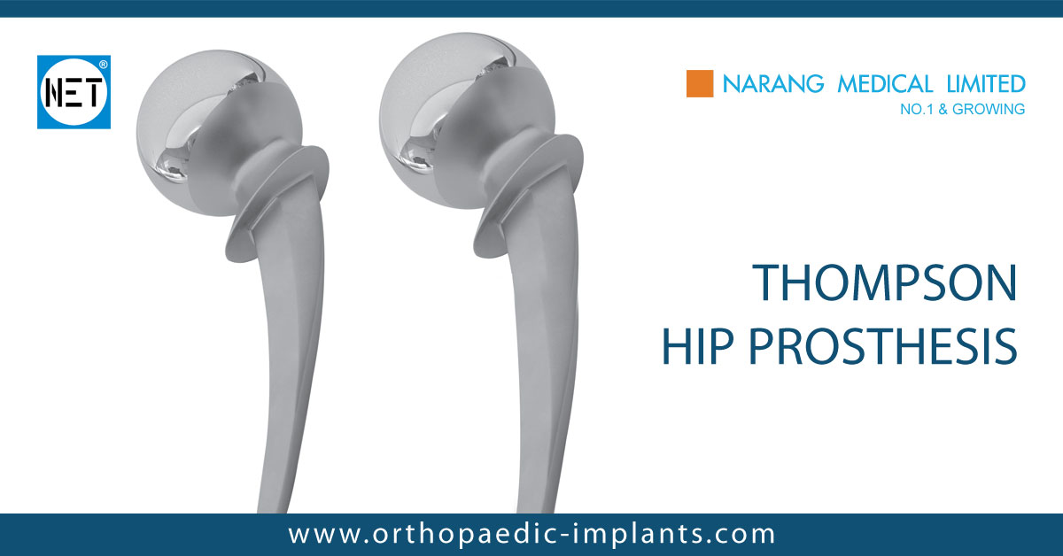 Thompson Hip Prosthesis, Thompson Hip Prosthesis Manufacturer, Thompson