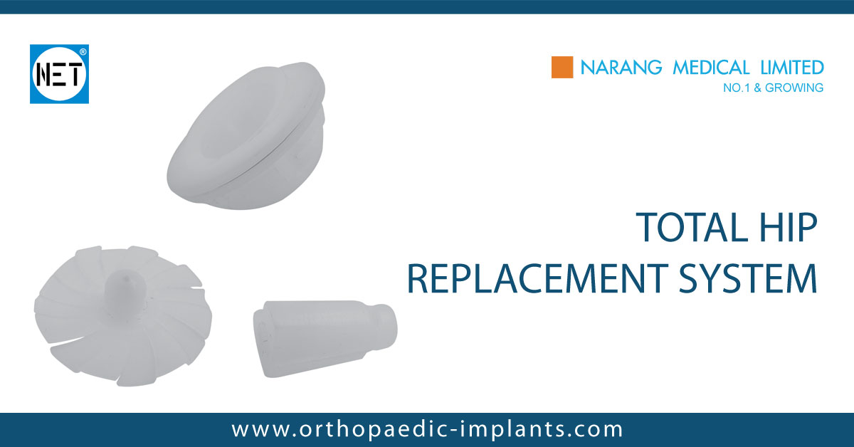 Total Hip Replacement System, Total Hip Replacement System Manufacturer
